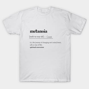 Metanoia Definition T-Shirt